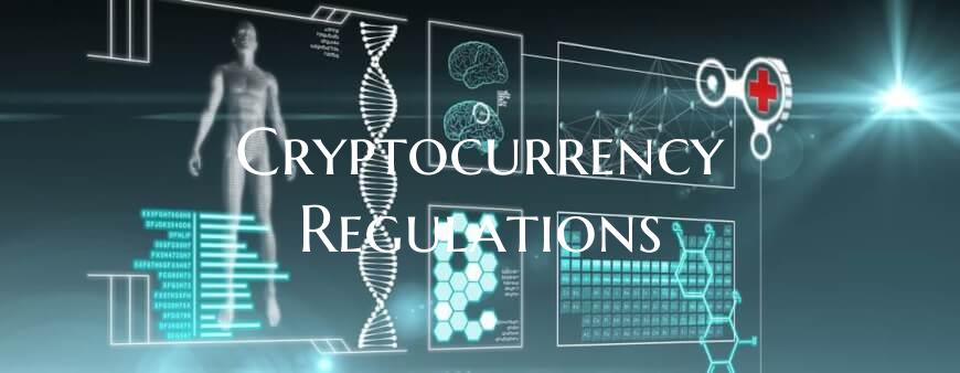 Cryptocurrency Regulations
