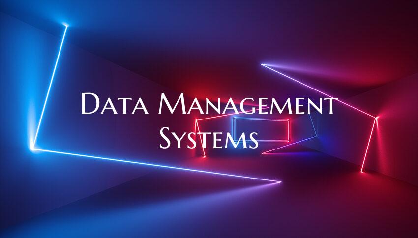 Data Management Systems