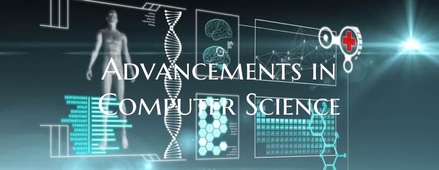 Advancements in Computer Science