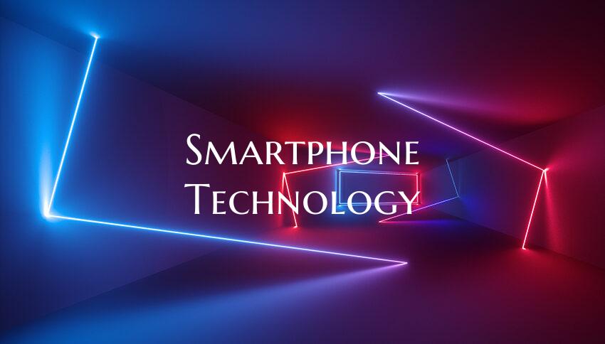 Smartphone Technology